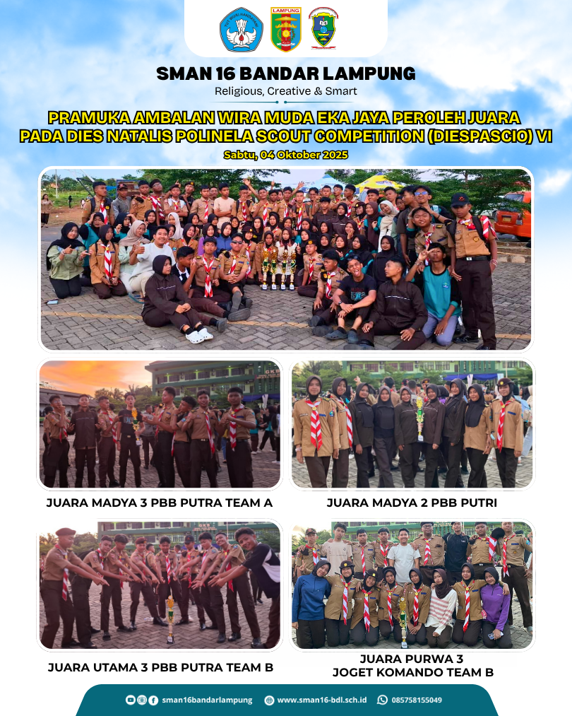 Pramuka SMAN 16 Bandar Lampung meraih juara pada Dies Natalis Polinela Scout Competition VI tahun 2025