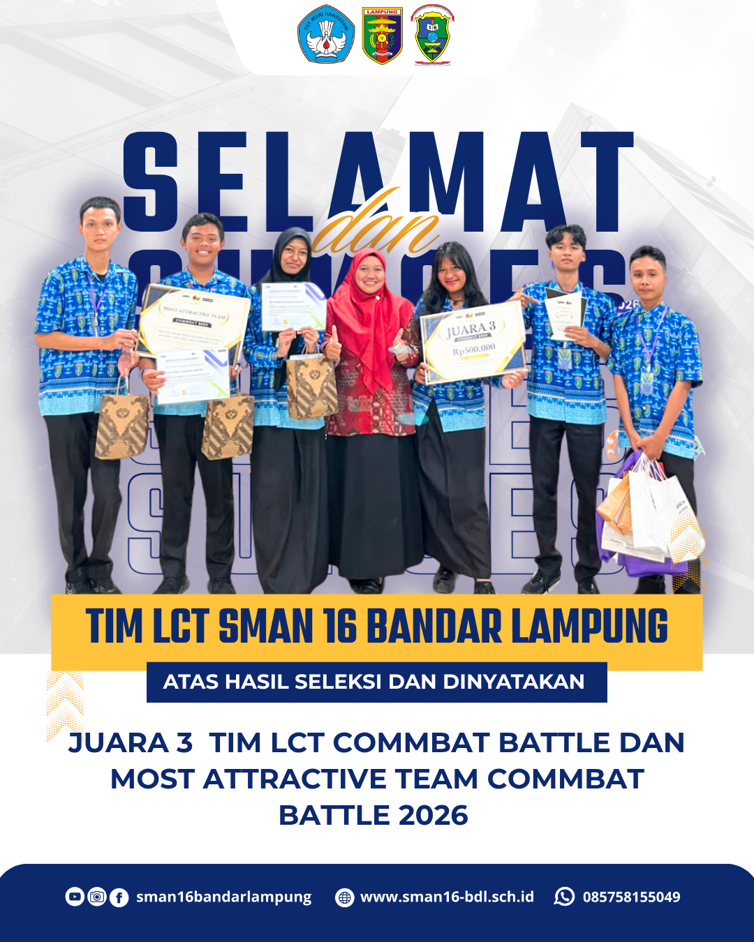 Tim LCT SMAN 16 Bandar Lampung Raih Juara 3 dan Predikat Most Attractive Team pada COMMBAT BATTLE 2026